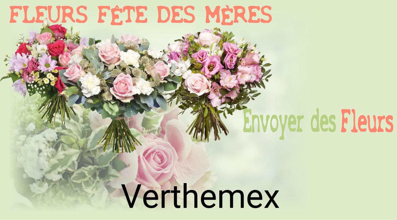 Bouquet de Fête des Mères livré à Verthemex